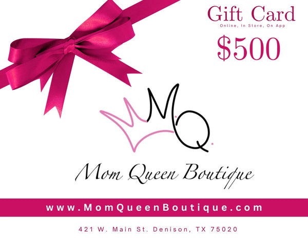 Gift Card $500 - MomQueenBoutique