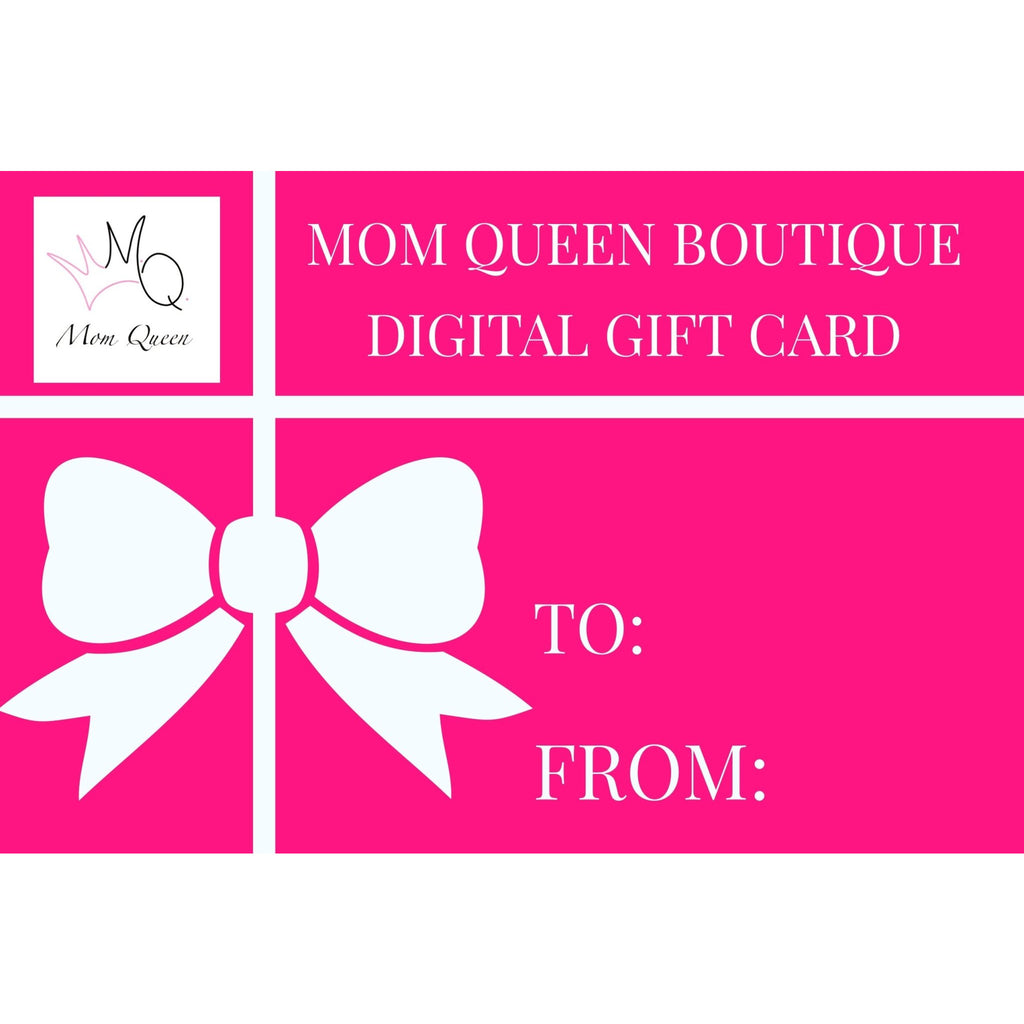 DIGITAL Gift Card $25 - MomQueenBoutique