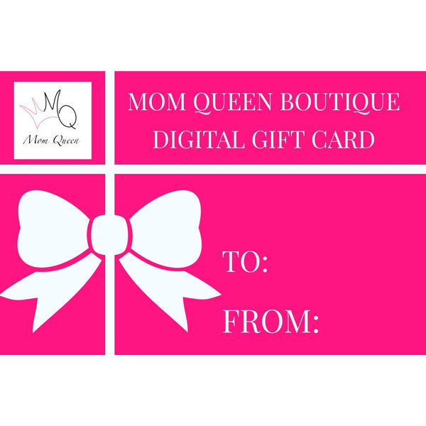 DIGITAL Gift Card $25 - MomQueenBoutique