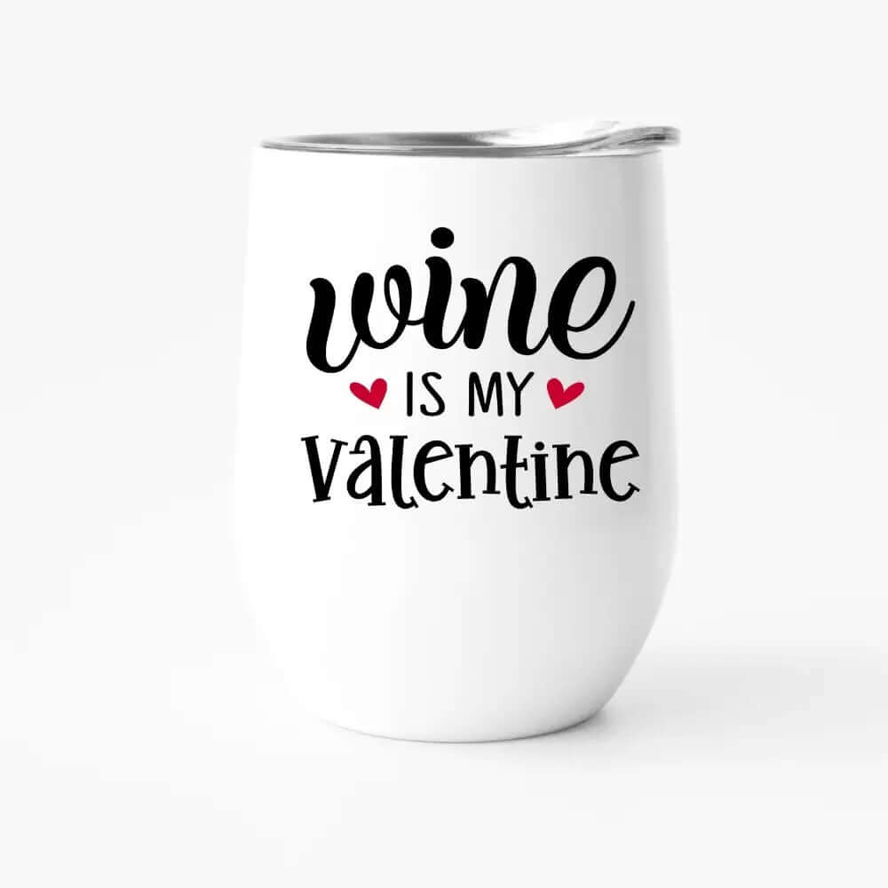 The Valentine Wine Tumbler: 12 oz wine tumbler - MomQueenBoutique